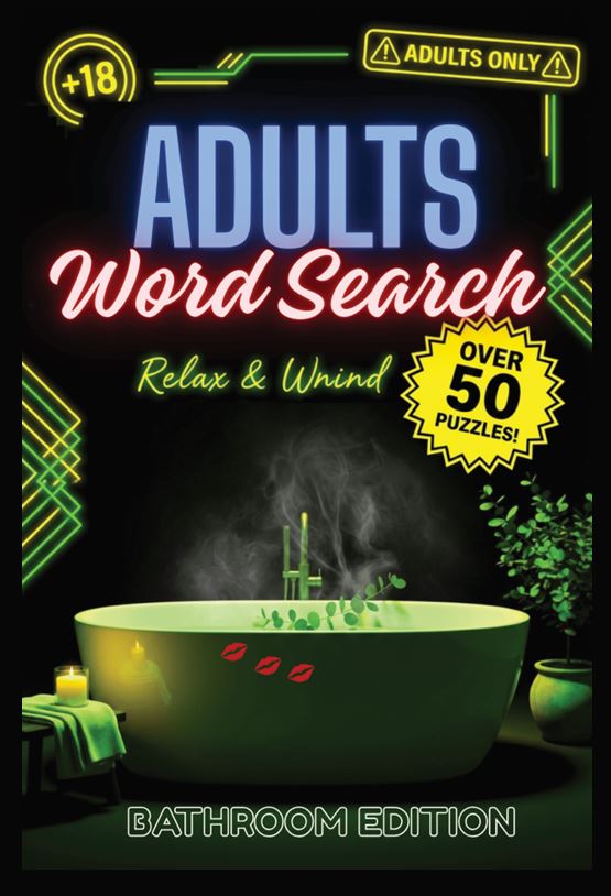 Adults Word Search Book: Bathroom Edition , Hilariously Naughty & Dirty Word Search Puzzles A Funny Gag Gift for Stress Relief & Bathroom Laughs cover